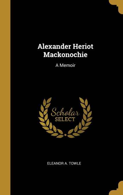 Alexander Heriot Mackonochie