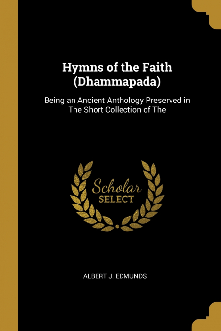 Hymns of the Faith (Dhammapada)