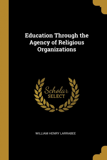 Education Through the Agency of Religious Organizations