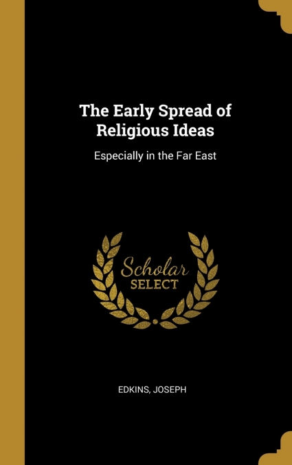The Early Spread of Religious Ideas