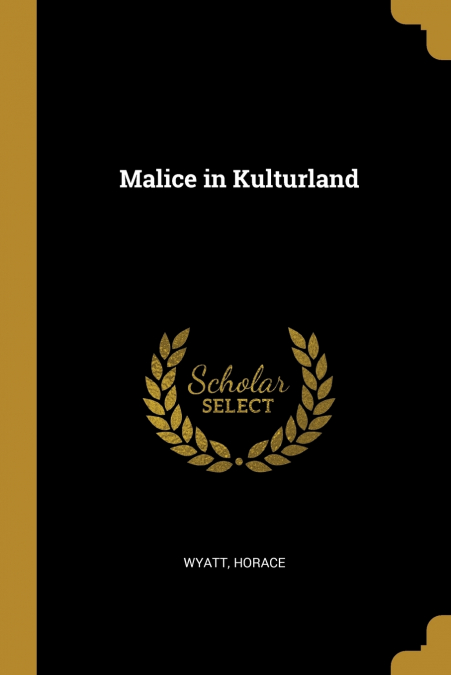 Malice in Kulturland