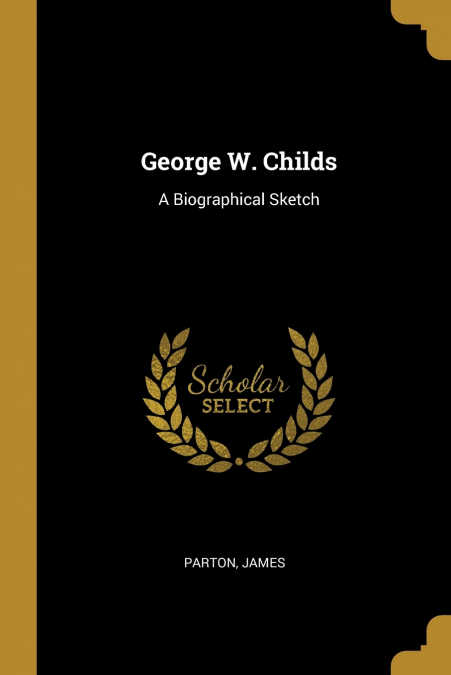 George W. Childs