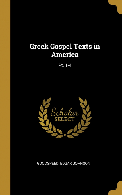 Greek Gospel Texts in America