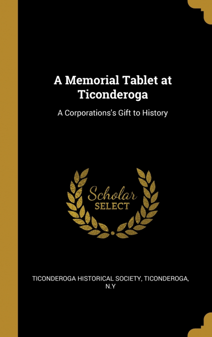 A Memorial Tablet at Ticonderoga