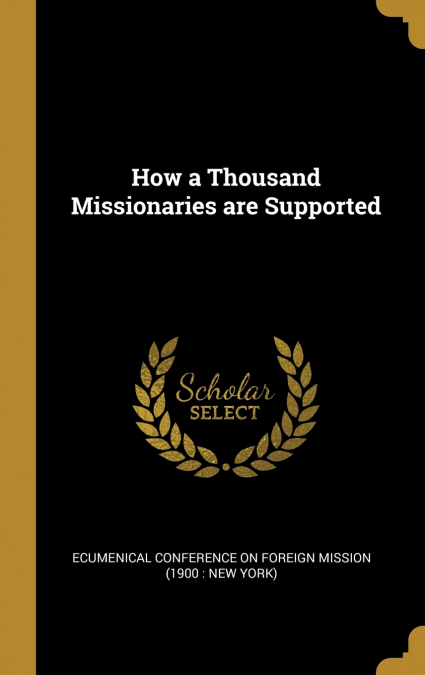 How a Thousand Missionaries are Supported