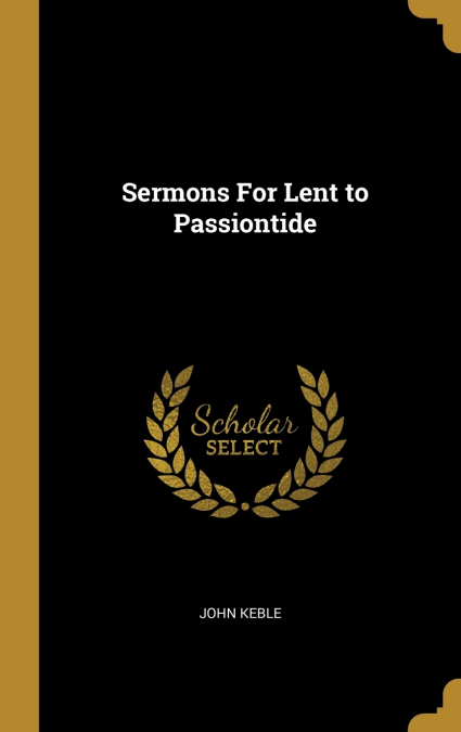 Sermons For Lent to Passiontide