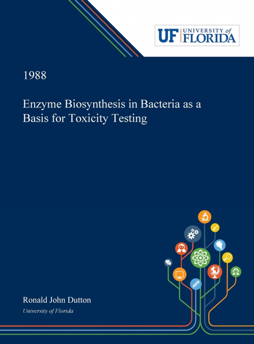 Enzyme Biosynthesis in Bacteria as a Basis for Toxicity Testing
