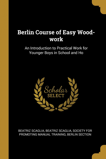 Berlin Course of Easy Wood-work