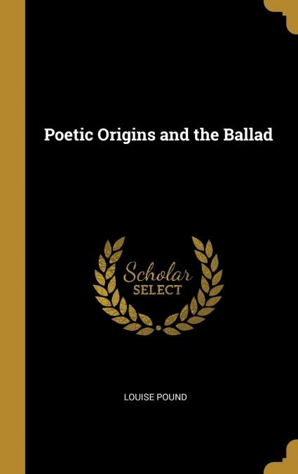 Poetic Origins and the Ballad