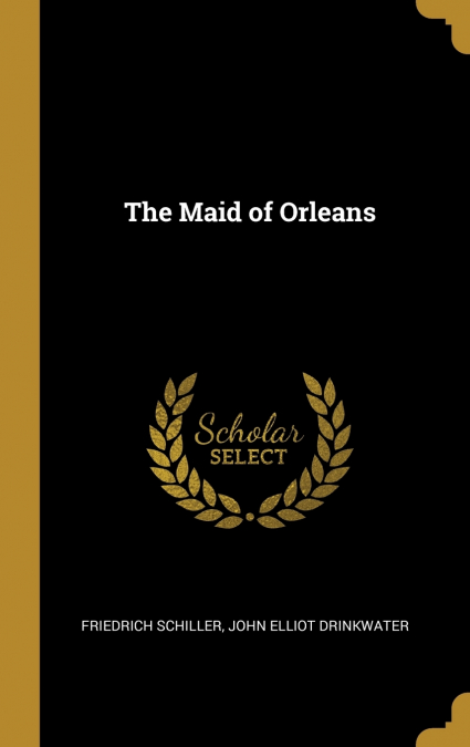 The Maid of Orleans
