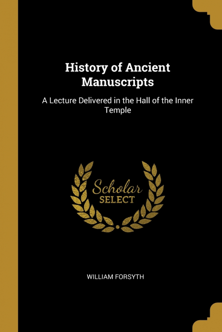 History of Ancient Manuscripts