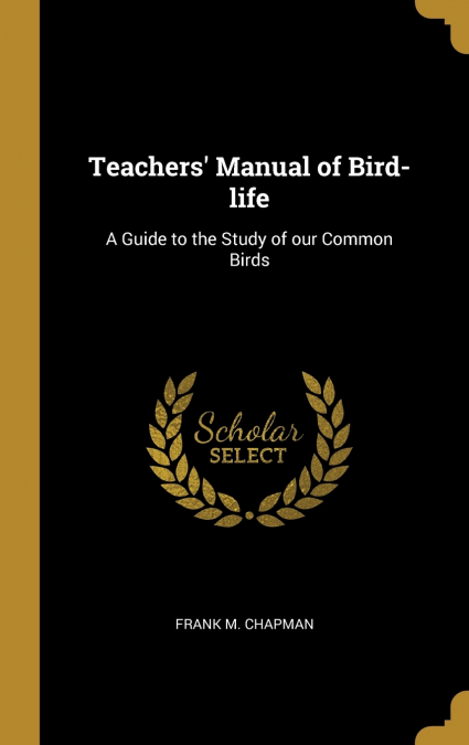 Teachers’ Manual of Bird-life