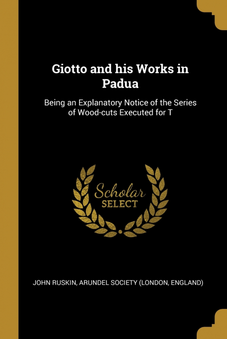 Giotto and his Works in Padua