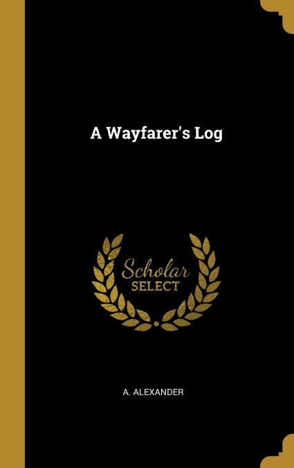 A Wayfarer’s Log