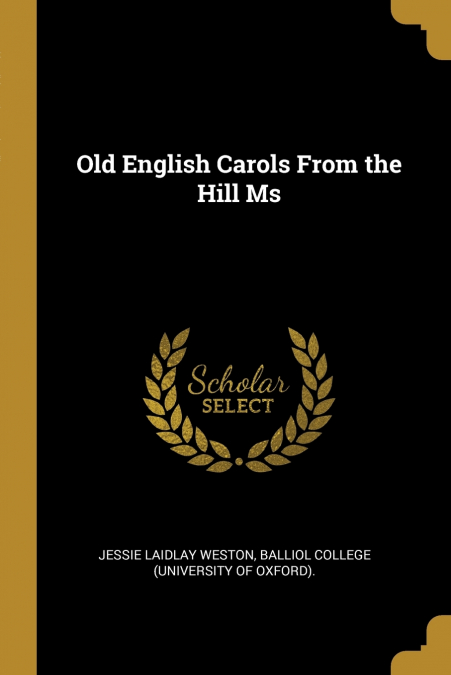 Old English Carols From the Hill Ms