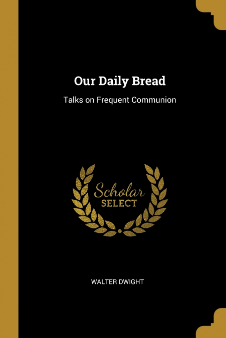 Our Daily Bread