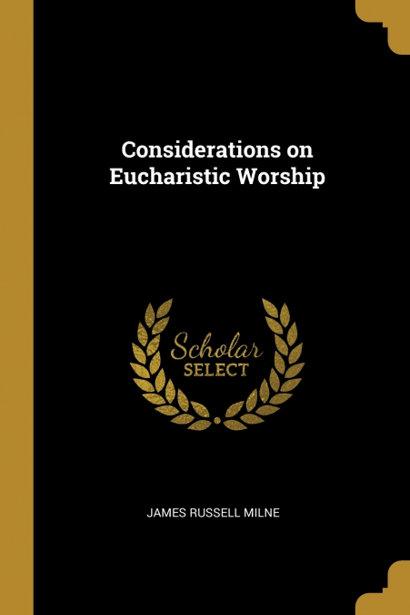 Considerations on Eucharistic Worship