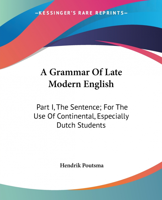 A Grammar Of Late Modern English