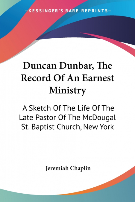 Duncan Dunbar, The Record Of An Earnest Ministry