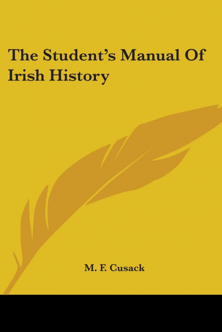 The Student’s Manual Of Irish History
