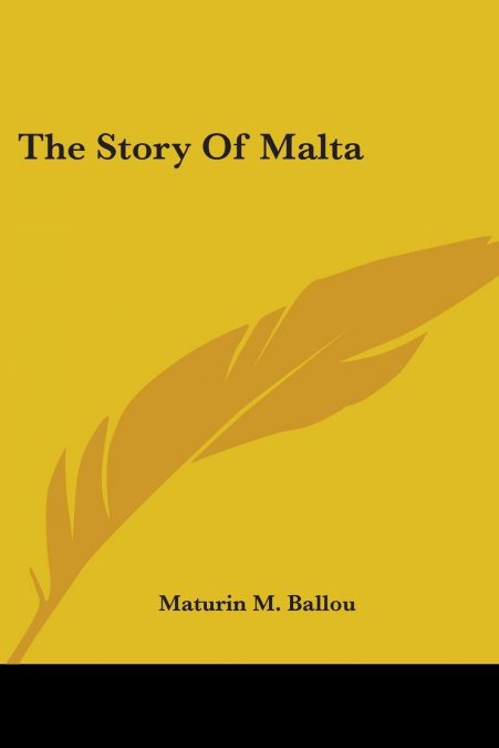 The Story Of Malta