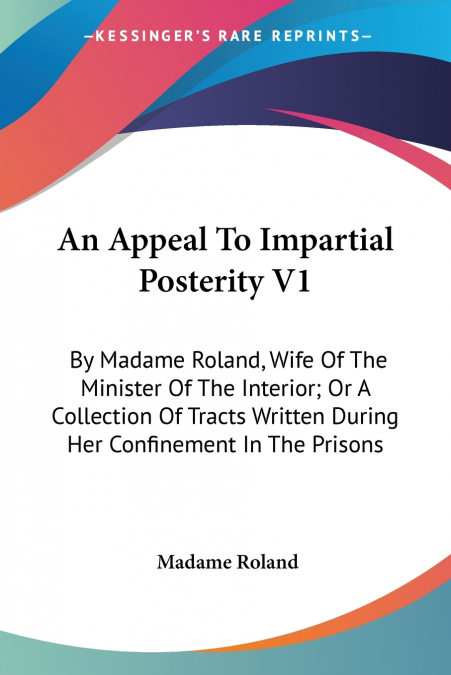 An Appeal To Impartial Posterity V1