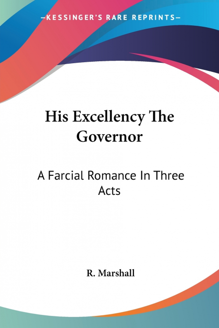 His Excellency The Governor