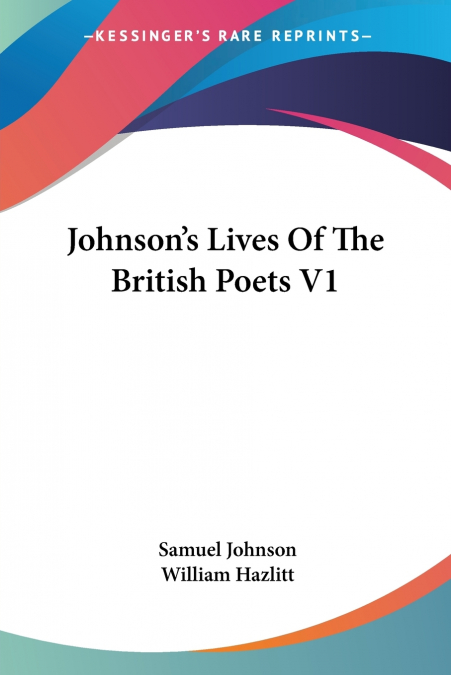 Johnson’s Lives Of The British Poets V1
