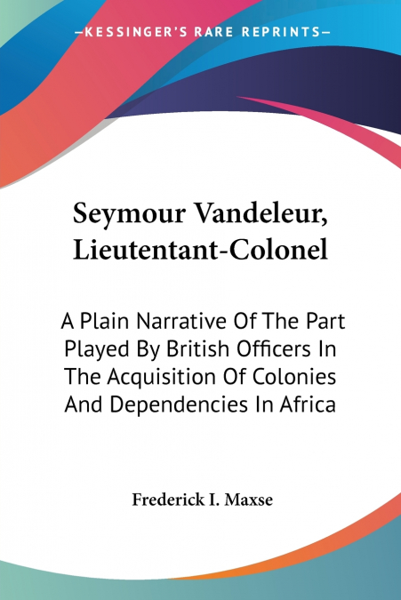 Seymour Vandeleur, Lieutentant-Colonel