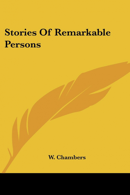 Stories Of Remarkable Persons