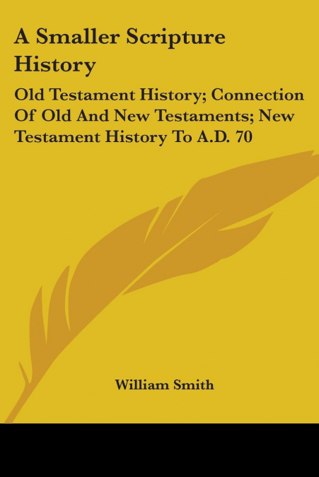 A Smaller Scripture History