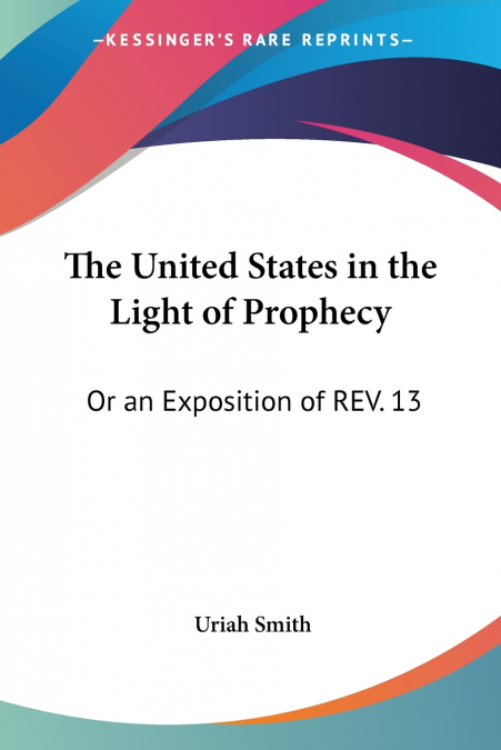 The United States in the Light of Prophecy