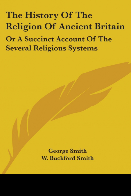 The History Of The Religion Of Ancient Britain