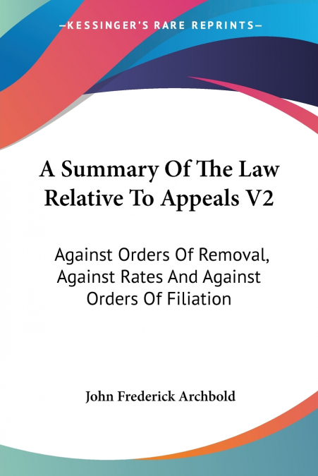 A Summary Of The Law Relative To Appeals V2