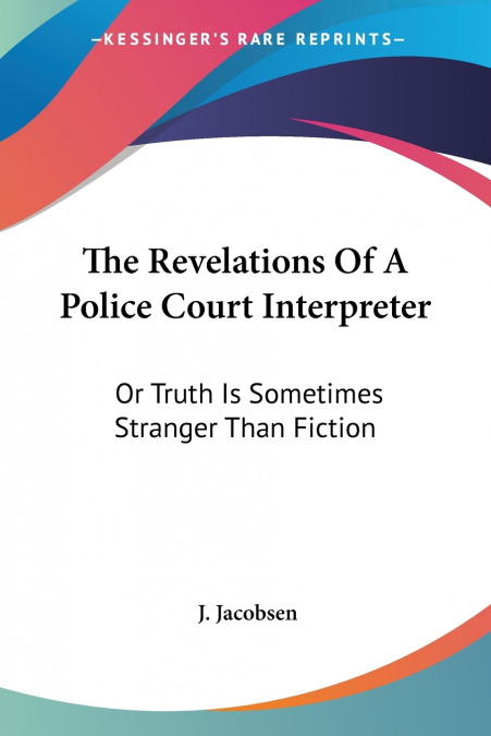 The Revelations Of A Police Court Interpreter
