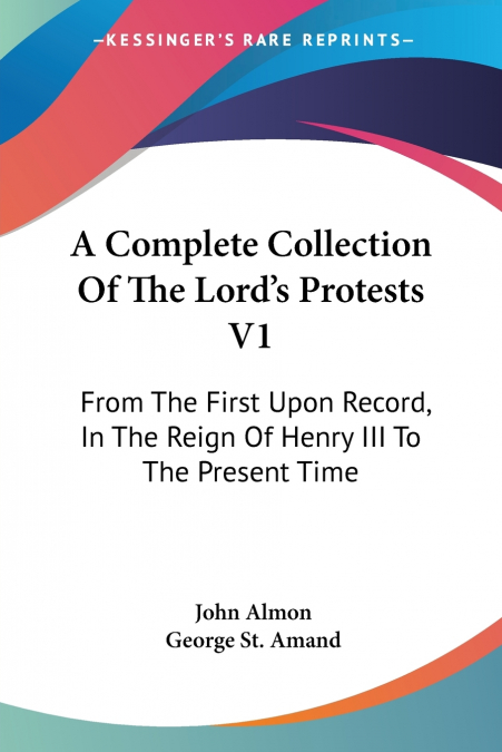 A Complete Collection Of The Lord’s Protests V1