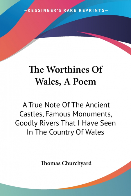 The Worthines Of Wales, A Poem