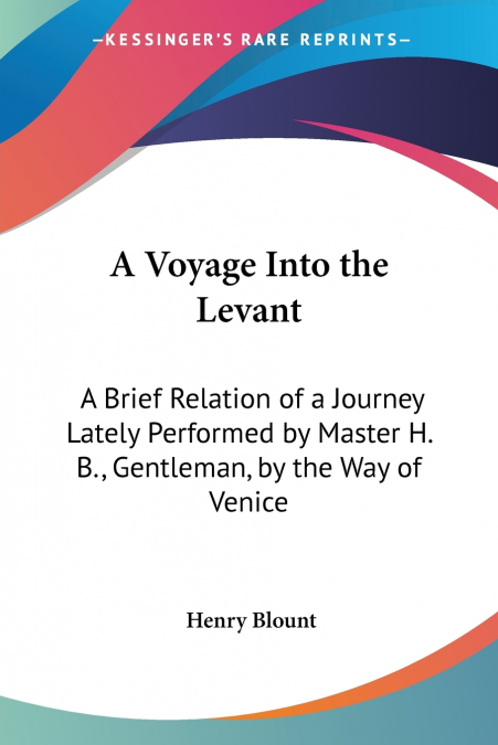A Voyage Into the Levant