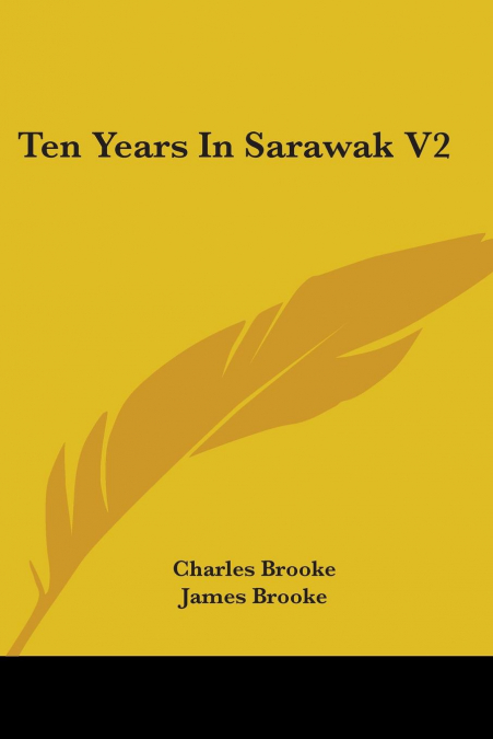 Ten Years In Sarawak V2