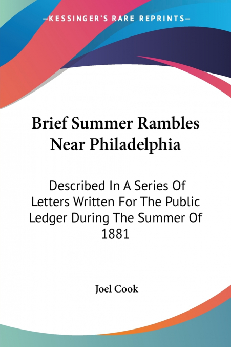 Brief Summer Rambles Near Philadelphia