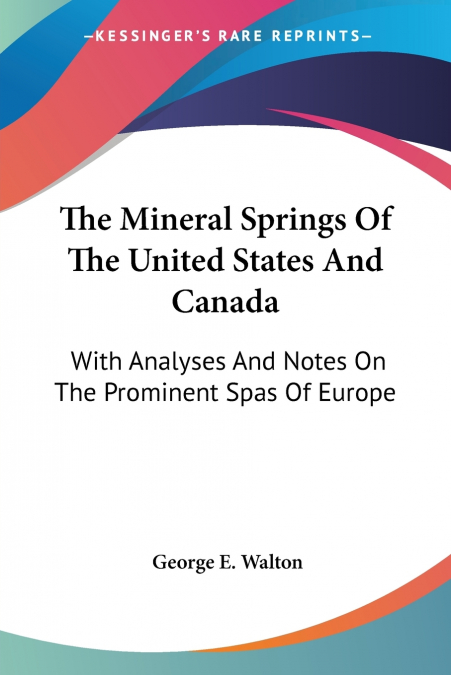 The Mineral Springs Of The United States And Canada