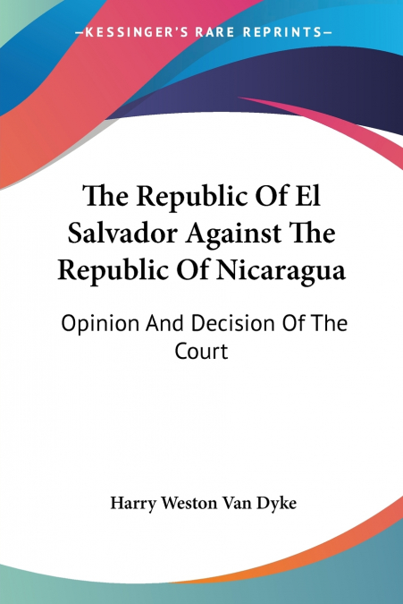 The Republic Of El Salvador Against The Republic Of Nicaragua