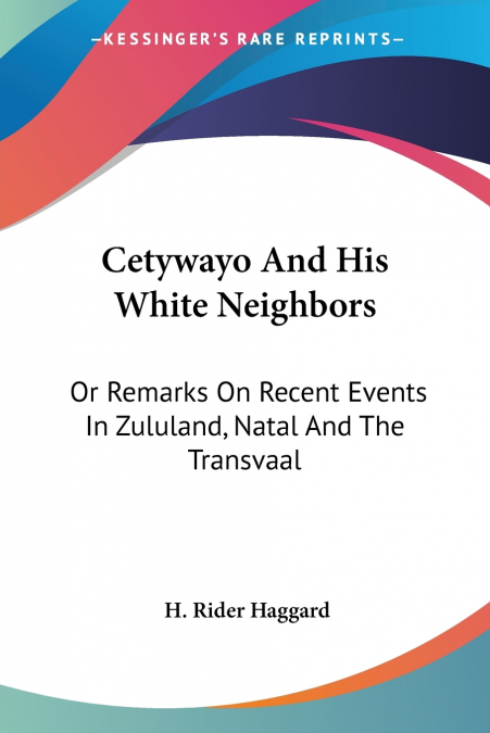 Cetywayo And His White Neighbors