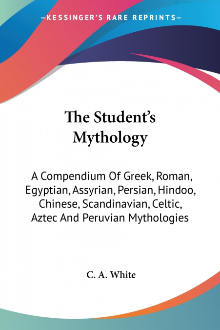 The Student’s Mythology