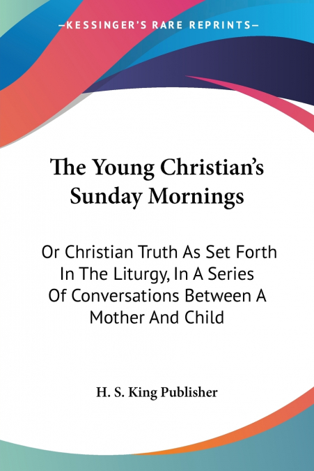 The Young Christian’s Sunday Mornings