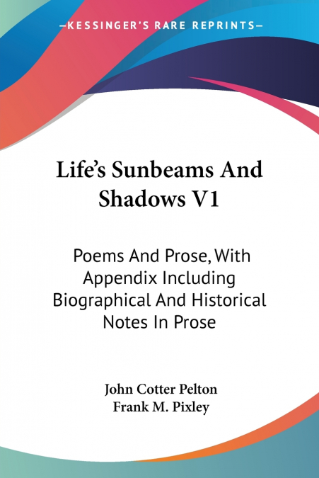 Life’s Sunbeams And Shadows V1