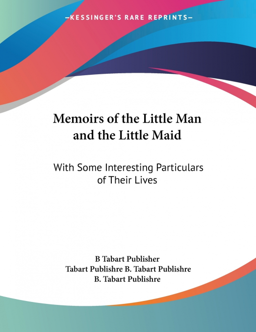 Memoirs of the Little Man and the Little Maid