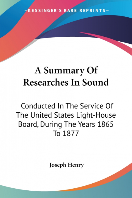A Summary Of Researches In Sound
