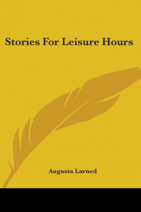 Stories For Leisure Hours