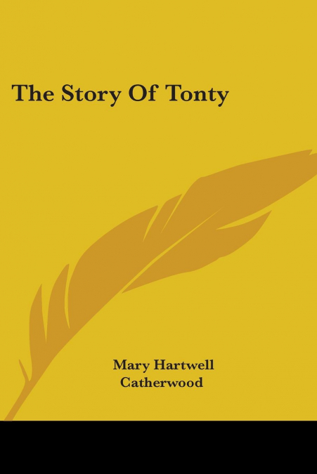 The Story Of Tonty